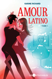 Amour latino - Tome 1, 
