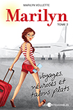 Marilyn - Tome 2, Voyages, névroses et talons plats