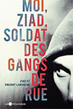 Moi-Ziad-soldat-des-gangs-de-rue